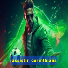 assistir corinthians x sao paulo ao vivo futemax